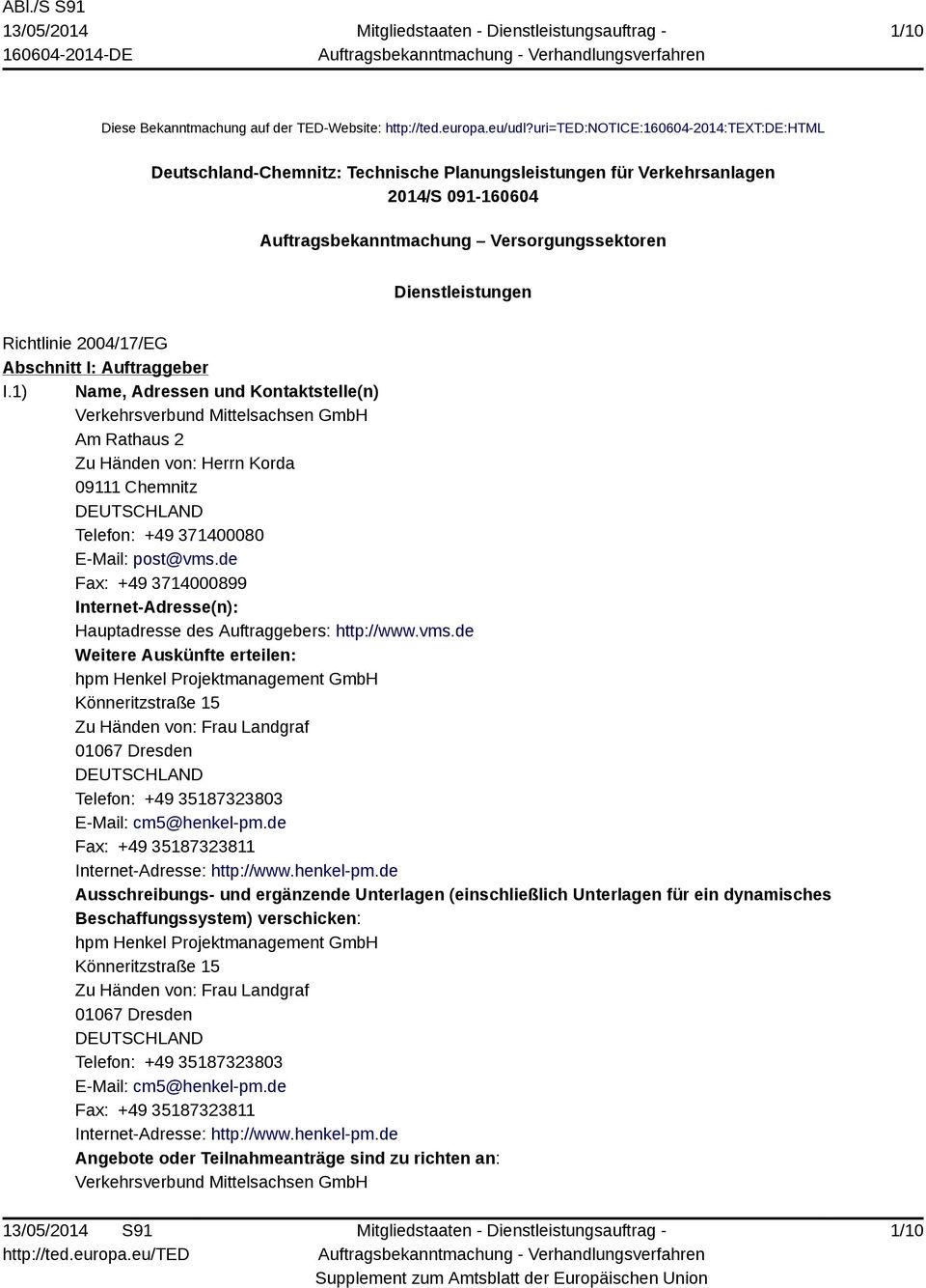 Richtlinie 2004/17/EG Abschnitt I: Auftraggeber I.