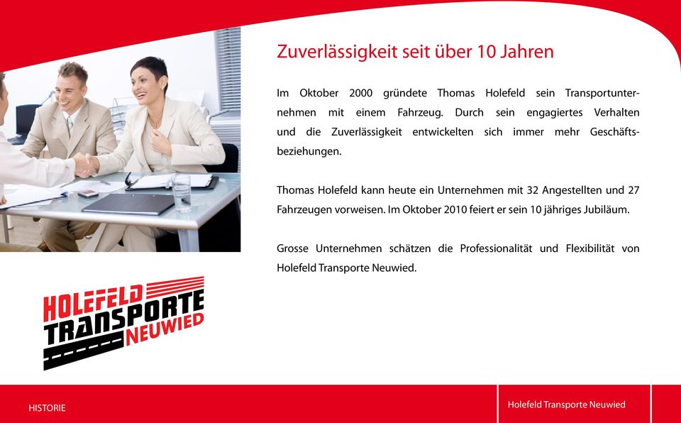Thomas Holefeld kann heute ein Unternehmen mit 32 Angestellten und 27 Fahrzeugen vorweisen.