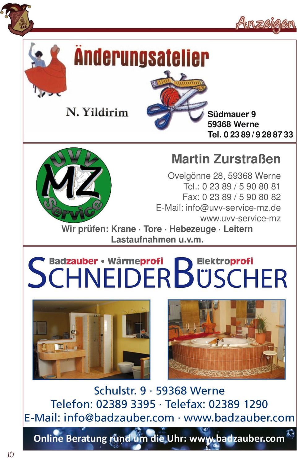 badzauber.com Jörg Schneider Schulstr. 9 59368 Werne St.-Nr.: 333/5870/0183 HRA 15493 / HRB 18057 Telefon: 02389 3395 Telefax: 02389 1290 Telefon: 02389 3395 USt.