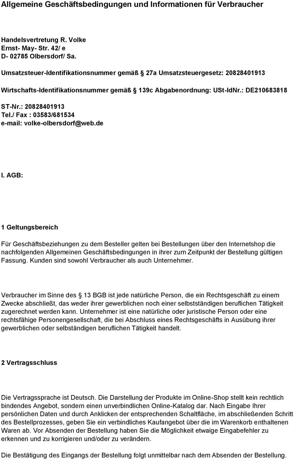 / Fax : 03583/681534 e-mail: volke-olbersdorf@web.de I.