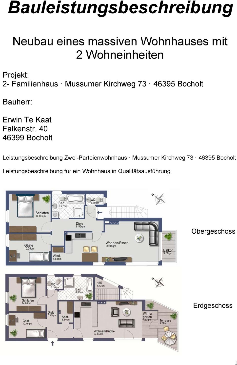 40 46399 Bocholt Leistungsbeschreibung Zwei-Parteienwohnhaus Mussumer Kirchweg 73 46395