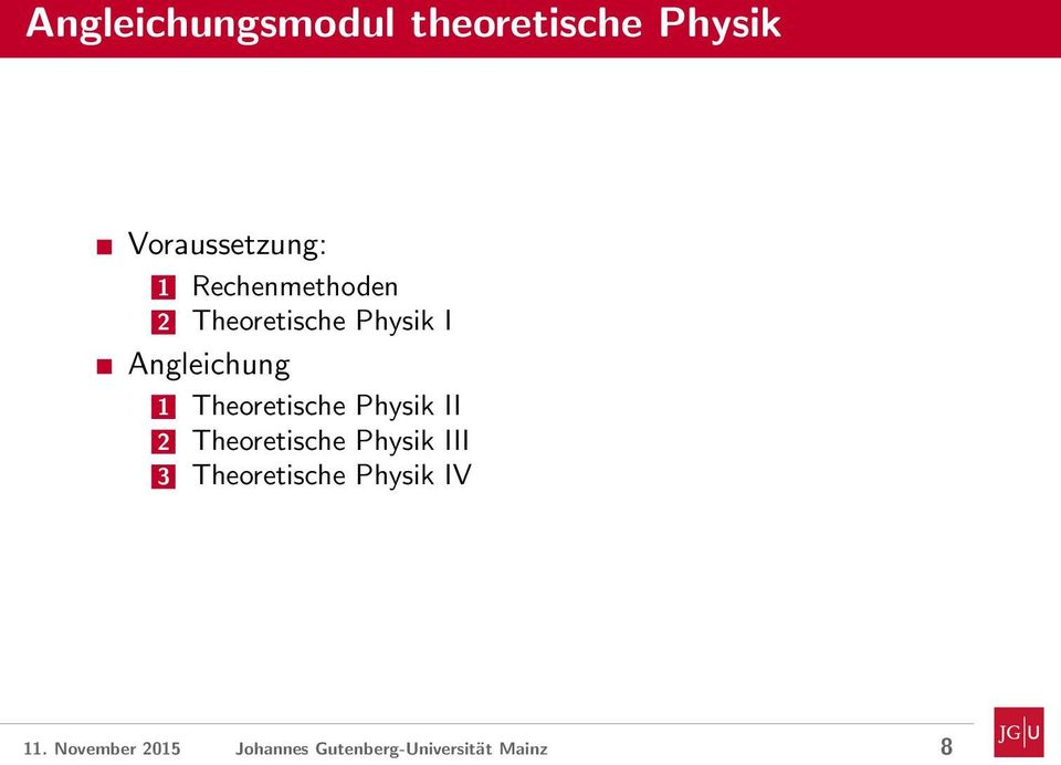 Theoretische Physik II 2 Theoretische Physik III 3