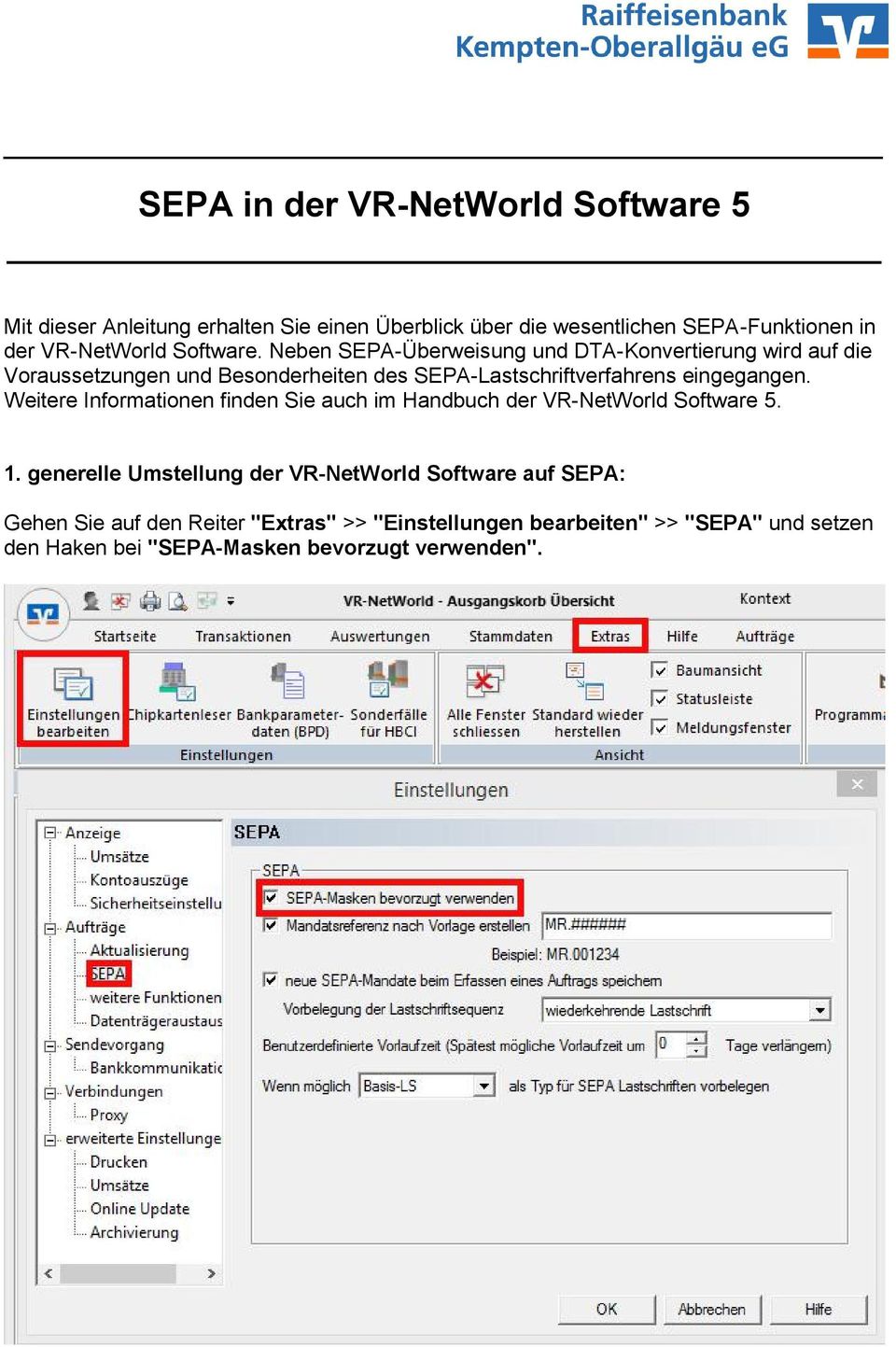 Neben SEPA-Überweisung und DTA-Konvertierung wird auf die Voraussetzungen und Besonderheiten des SEPA-Lastschriftverfahrens eingegangen.