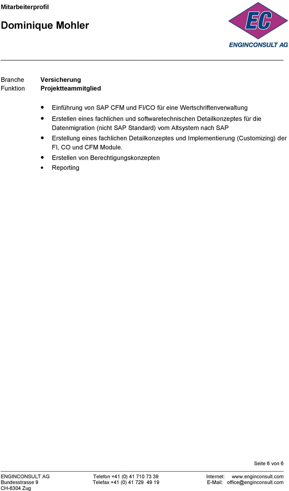 Datenmigration (nicht SAP Standard) vom Altsystem nach SAP Erstellung eines fachlichen Detailkonzeptes