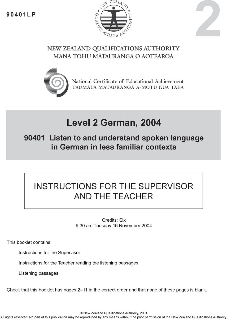 30 am Tuesday 16 November 2004 This booklet contains: Instructions for the Supervisor Instructions for the Teacher reading the listening passages Listening
