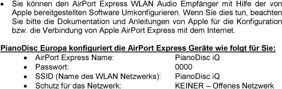 die Verbindung von Apple AirPort Express mit dem Internet.