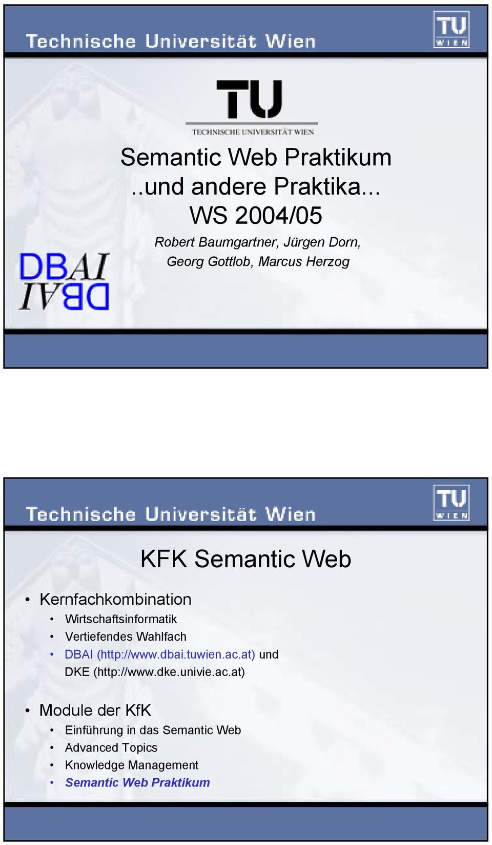 Kernfachkombination Wirtschaftsinformatik Vertiefendes Wahlfach DBAI (http://www.dbai.tuwien.