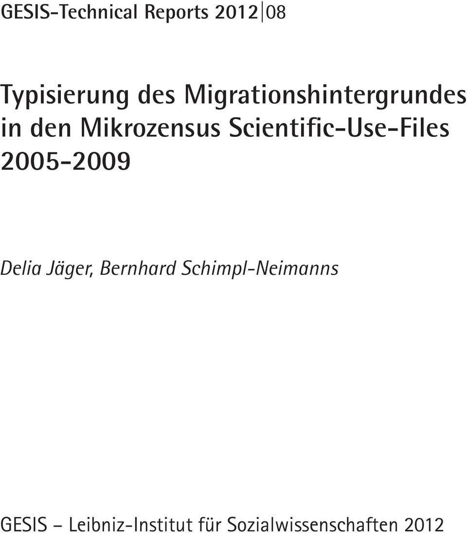 Scientific-Use-Files 2005-2009 Delia Jäger, Bernhard