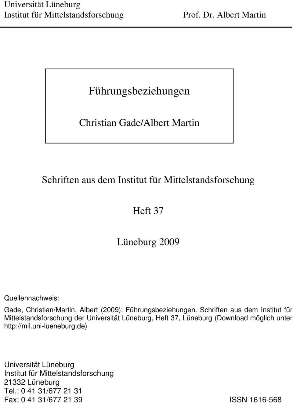 Quellennachweis: Gade, Christian/Martin, Albert (2009): Führungsbeziehungen.