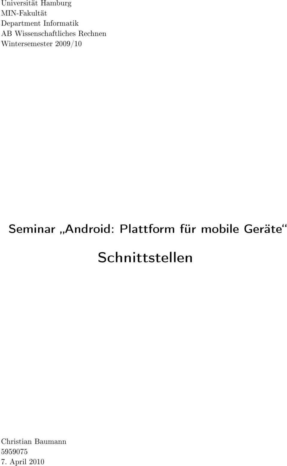 Wintersemester 2009/10 Seminar Android: Plattform