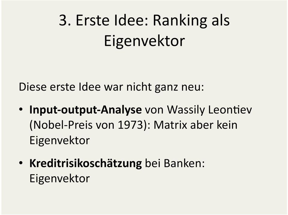 Wassily Leon6ev (Nobel Preis von 1973): Matrix aber