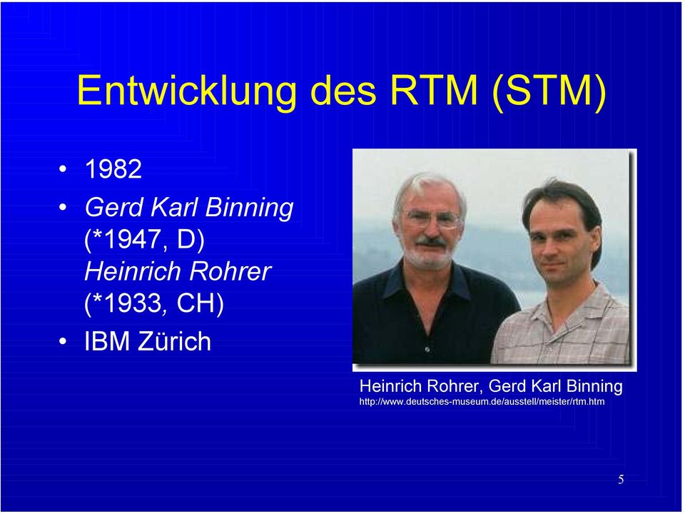 IBM Zürich Heinrich Rohrer, Gerd Karl Binning