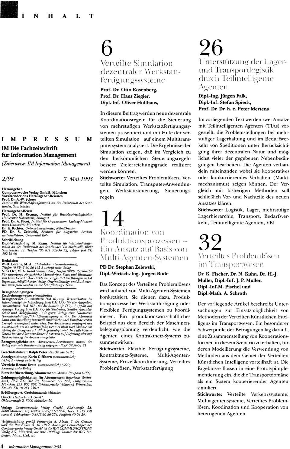 Dr. A. Picot, Institut für Organisation, Ludwig-Maximilians- Universitai München Dr. K. Richter, Unternehmensberater, Köln/Dresden PD Dr. S.