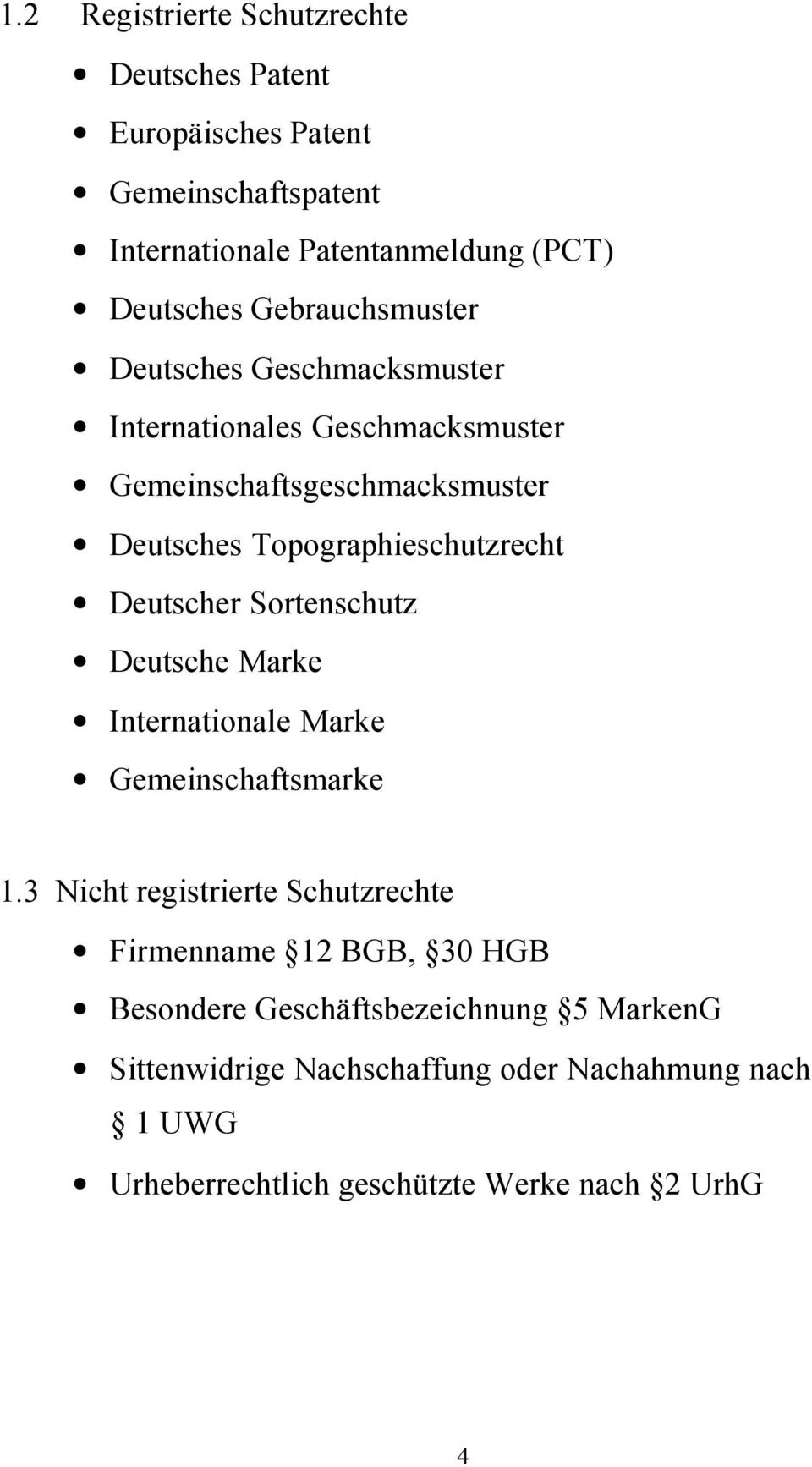 Deutscher Sortenschutz Deutsche Marke Internationale Marke Gemeinschaftsmarke 1.