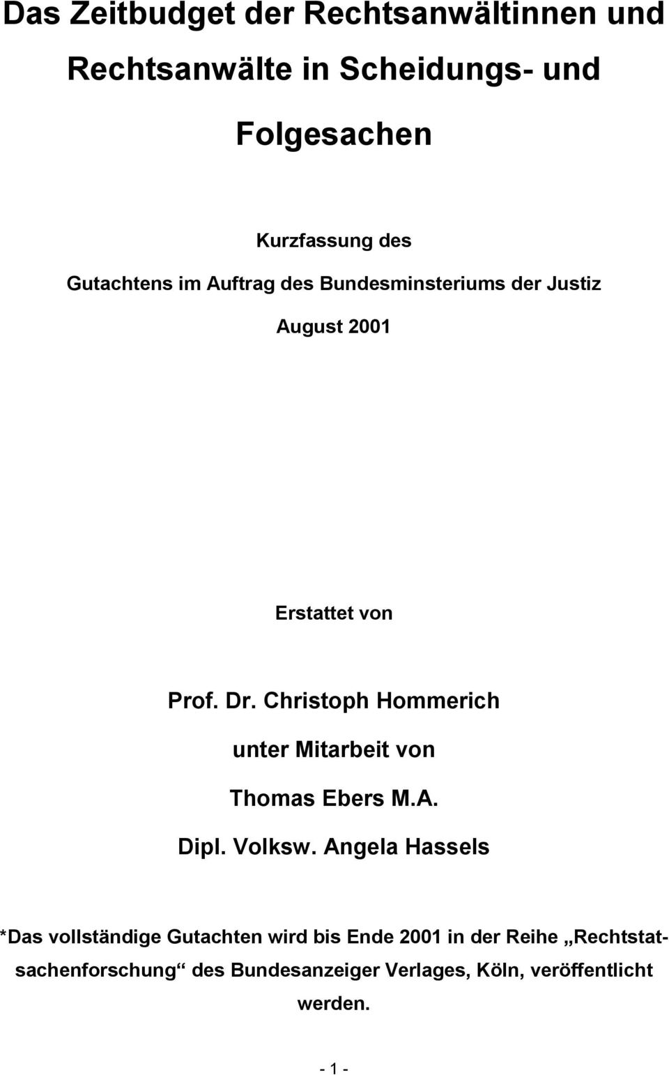 Christoph Hommerich unter Mitarbeit von Thomas Ebers M.A. Dipl. Volksw.