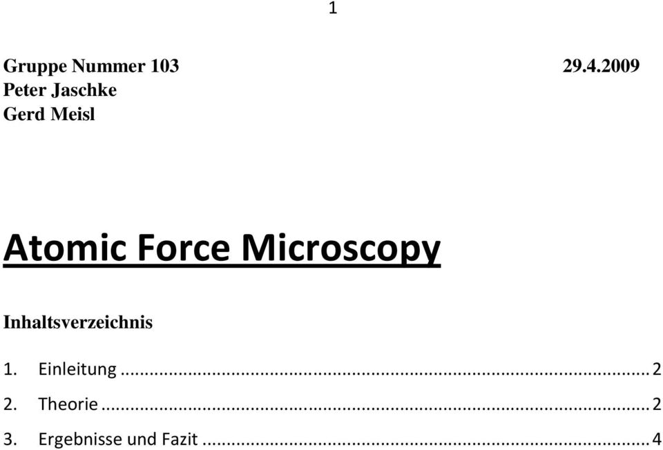 Force Microscopy Inhaltsverzeichnis 1.