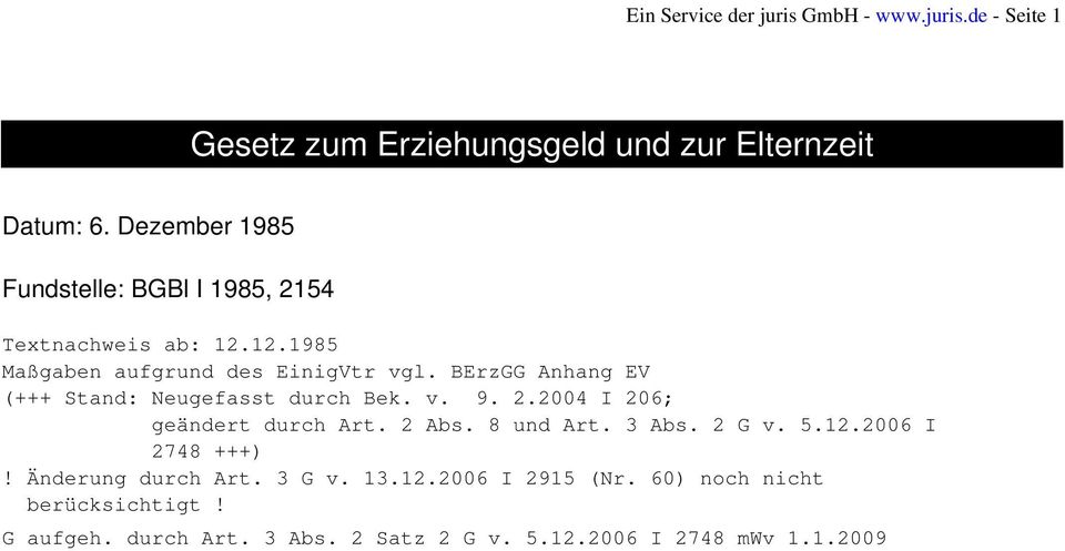 BErzGG Anhang EV (+++ Stand: Neugefasst durch Bek. v. 9. 2.2004 I 206; geändert durch Art. 2 Abs. 8 und Art. 3 Abs. 2 G v. 5.12.