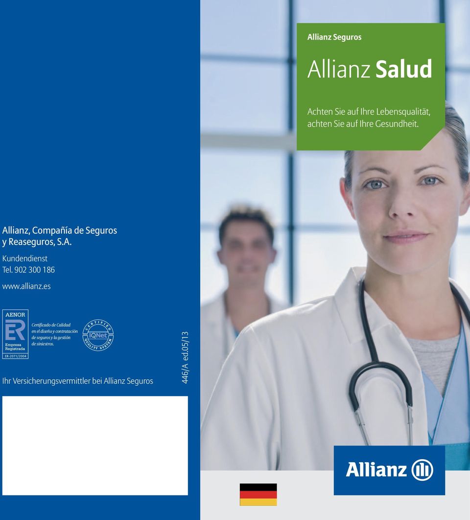 Allianz, Compañía de Seguros y Reaseguros, S.A. Kundendienst Tel.
