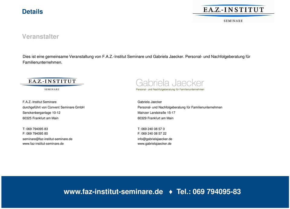 -Institut Seminare Gabriela Jaecker durchgeführt von Convent Seminare GmbH Personal- und Nachfolgeberatung für Familienunternehmen