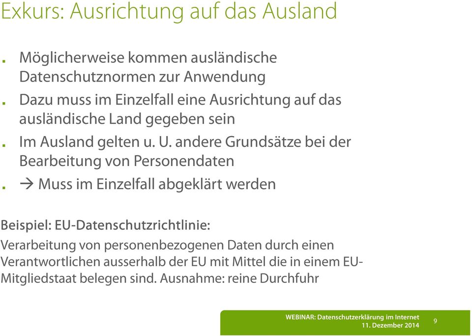 andere Grundsätze bei der Bearbeitung von Personendaten.