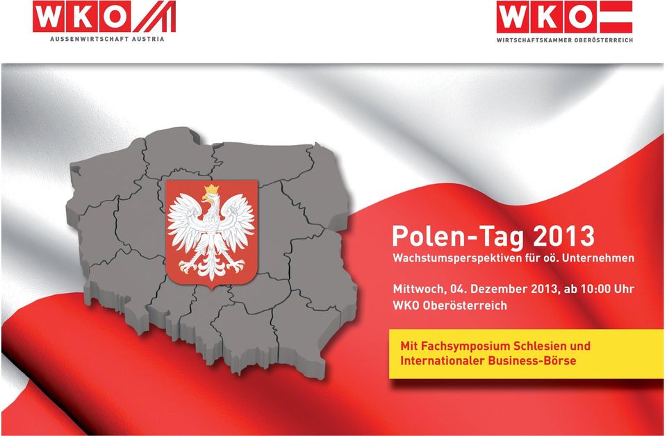 at Kosten: Die Teilnahme an der Veranstaltung ist kostenlos. Keynote Standort Polen Perspektiven einer partnerschaftlichen Zusammenarbeit Staatssekretärin Mag.