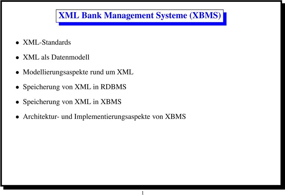 Speicherung von XML in RDBMS Speicherung von XML in