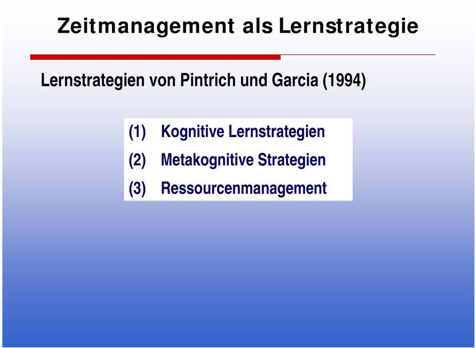 (1994) (1) Kognitive Lernstrategien t