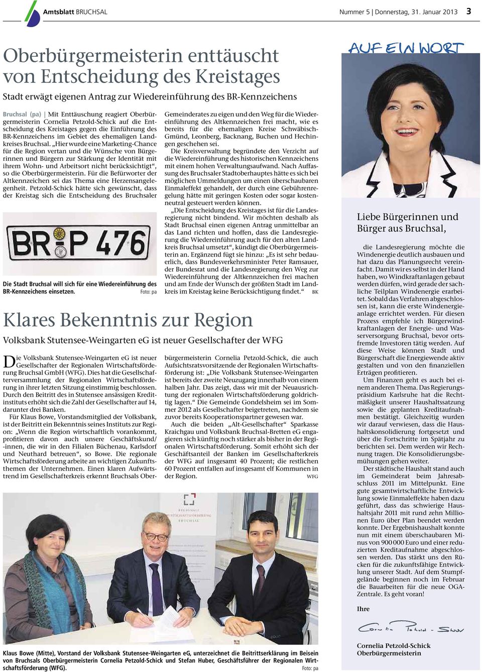 Oberbürgermeisterin Cornelia Petzold-Schick auf die Entscheidung des Kreistages gegen die Einführung des BR-Kennzeichens im Gebiet des ehemaligen Landkreises Bruchsal.
