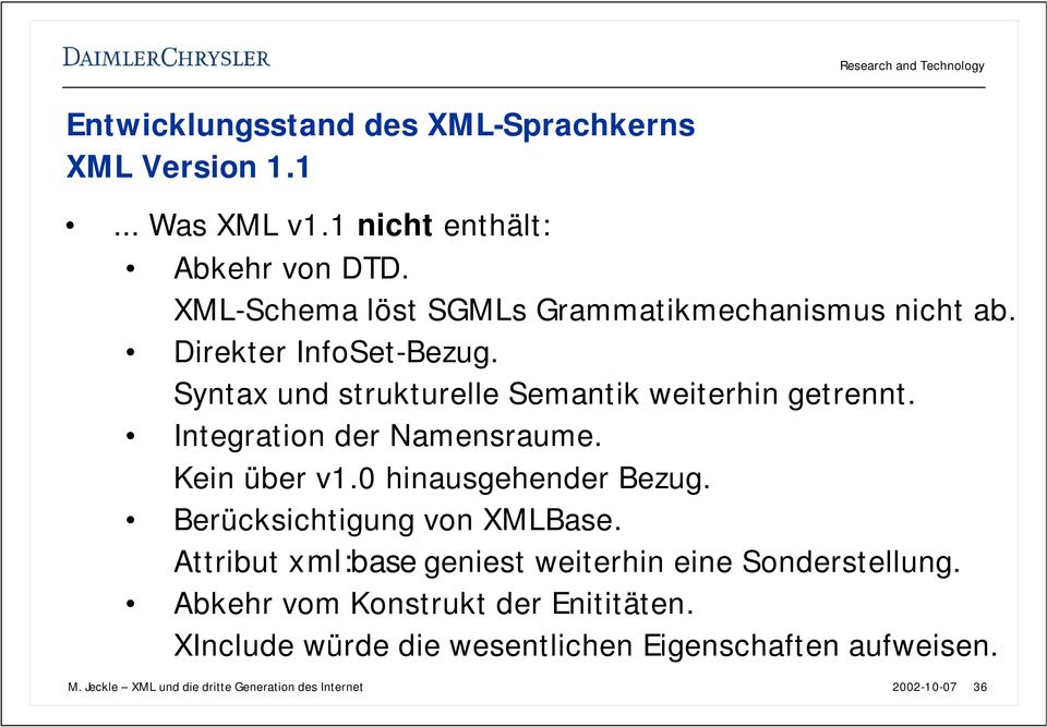 Integration der Namensraume. Kein über v1.0 hinausgehender Bezug. Berücksichtigung von XMLBase.