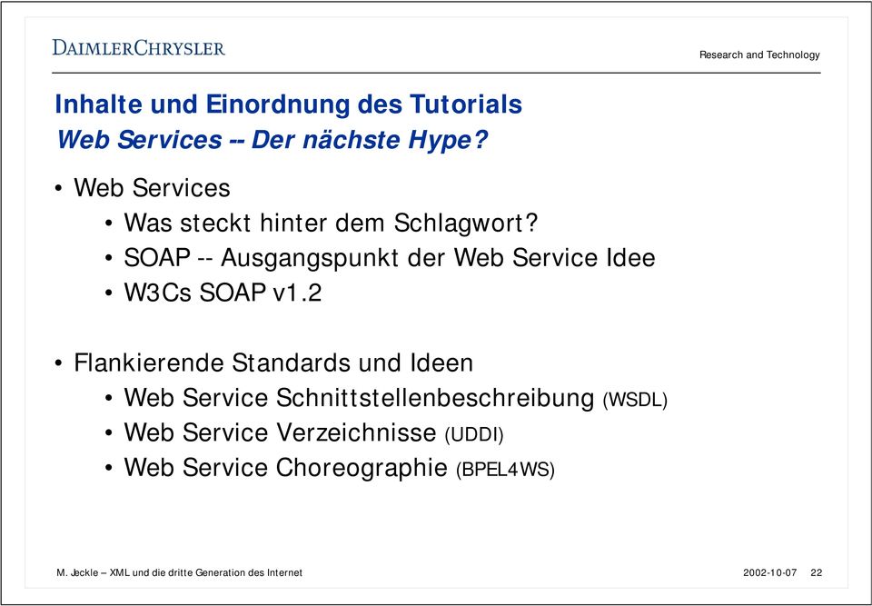 SOAP -- Ausgangspunkt der Web Service Idee W3Cs SOAP v1.