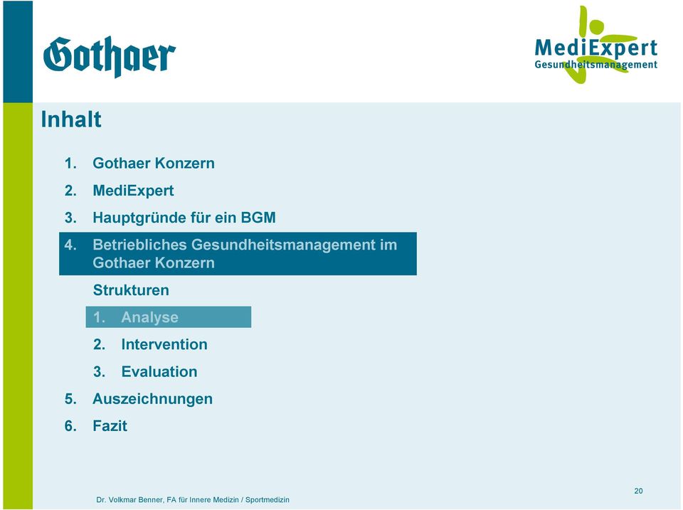 Betriebliches Gesundheitsmanagement im Gothaer