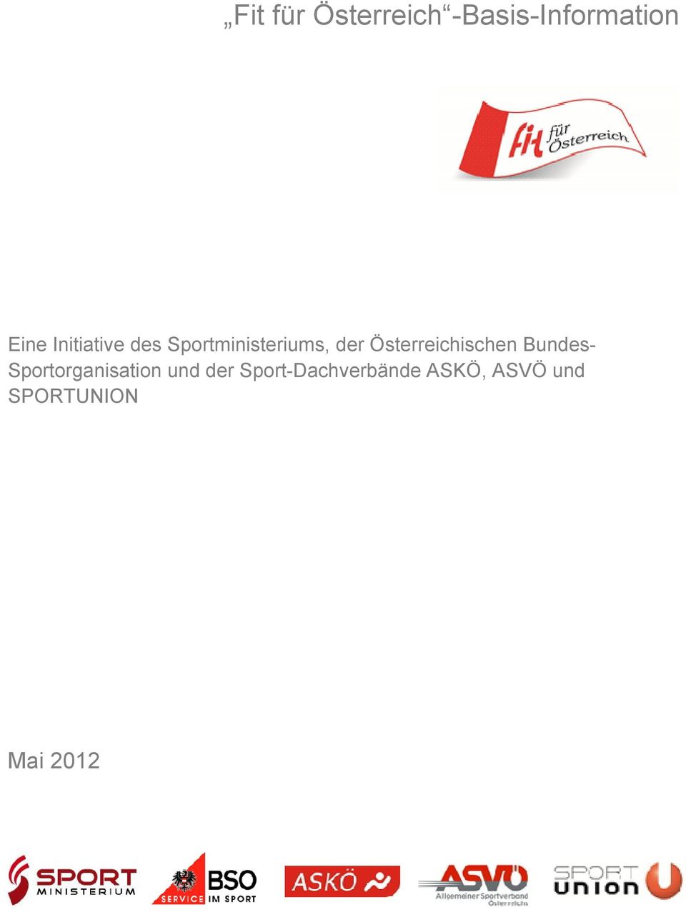 Österreichischen Bundes- Sportorganisation und der