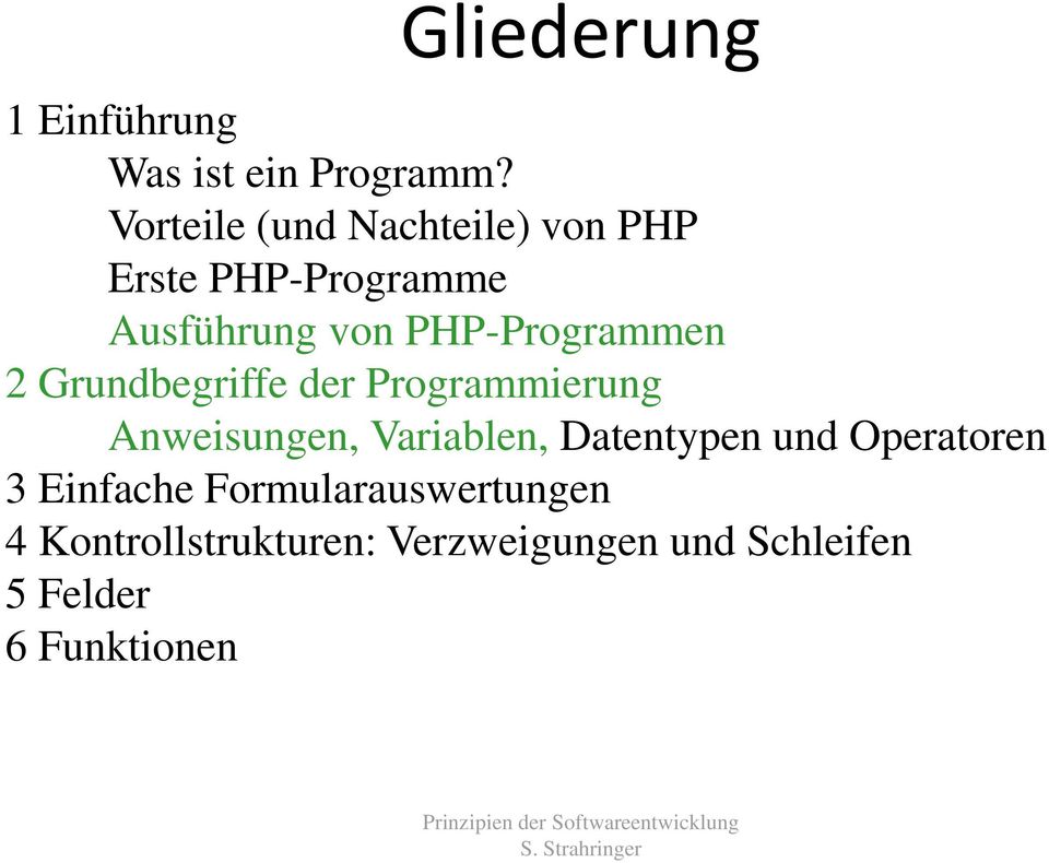 PHP-Programmen 2 Grundbegriffe der Programmierung Anweisungen, Variablen,