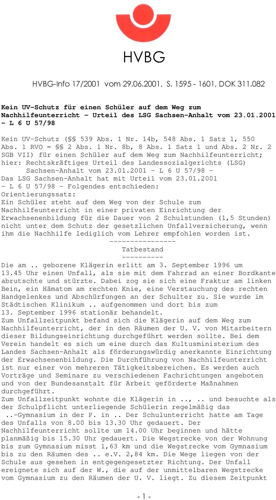 2 SGB VII) für einen Schüler auf dem Weg zum Nachhilfeunterricht; hier: Rechtskräftiges Urteil des Landessozialgerichts (LSG) Sachsen-Anhalt vom 23.01.