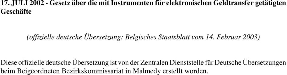 Februar 2003) Diese offizielle deutsche Übersetzung ist von der Zentralen Dienststelle