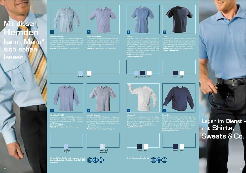 Material: 60 % Baumwolle, 0 % Polyester 2 Herren Businesshemd Es muss nicht immer das klassische Weiß sein ein sanftes Blau kommt ebenso gut an.