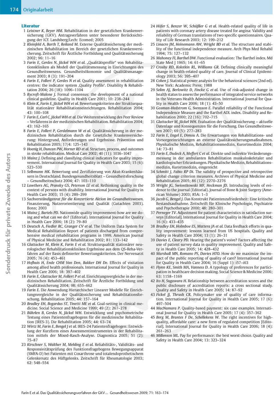Zeitschrift f ü r Ä rztliche Fortbildung und Qualit ä tssicherung 2002 ; 96 : 11 16 3 Farin E, Gerdes N, Jäckel WH et al.