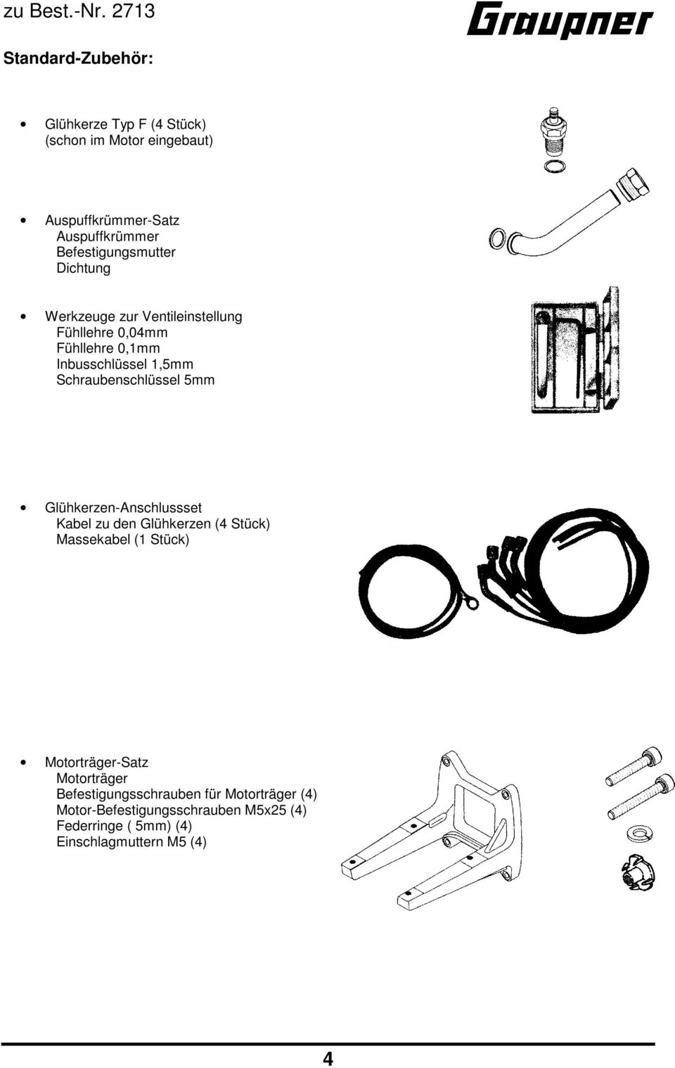 Schraubenschlüssel 5mm Glühkerzen-Anschlussset Kabel zu den Glühkerzen (4 Stück) Massekabel (1 Stück) Motorträger-Satz