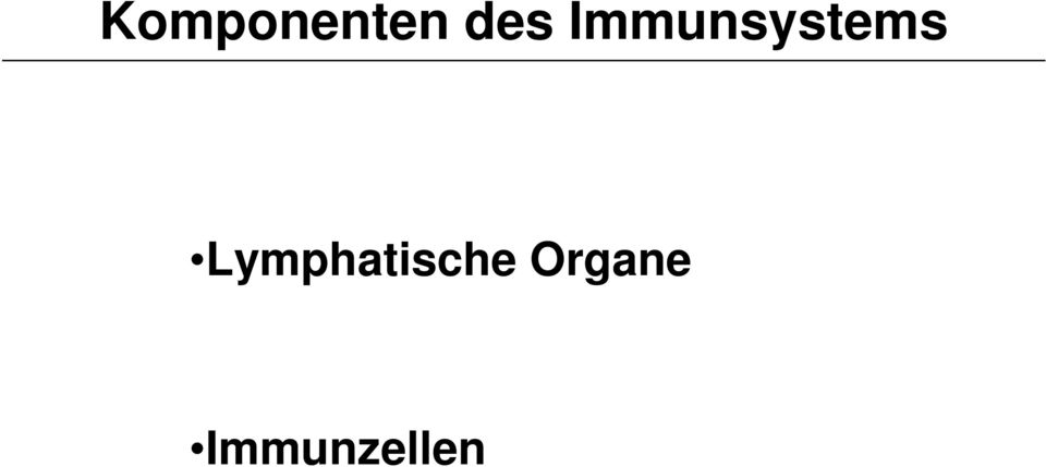 Immunsystems