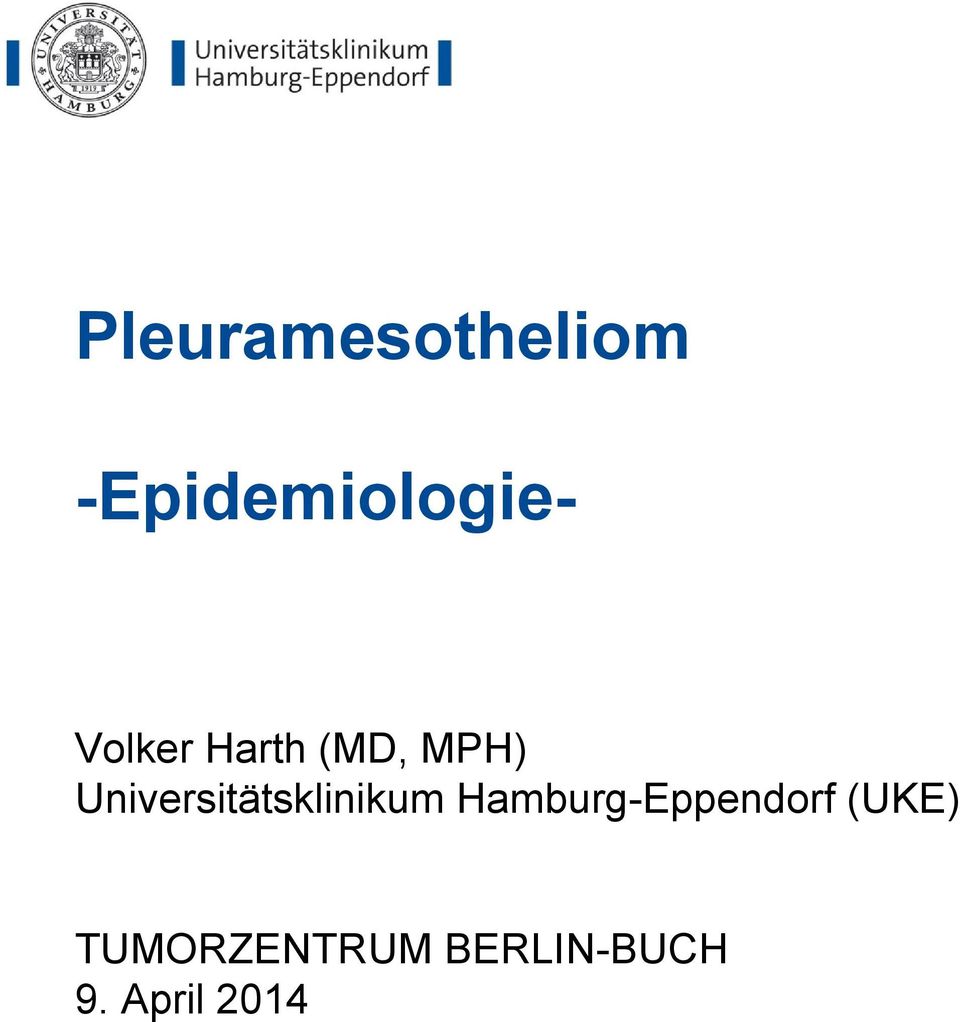 -Epidemiologie- Volker Harth (MD, MPH)