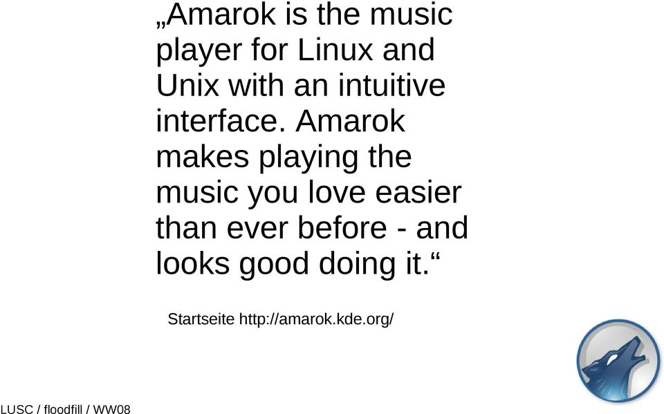 Amarok makes playing the music you love easier