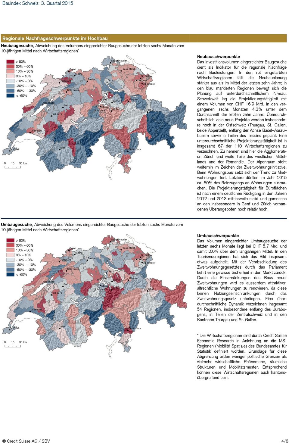 affh au s en > 60% 30% 60% 10% 30% 0% 10% -10% 0% -30% -10% -60% -30% < -60% Fra ue nf el d Basel Li e stal St.