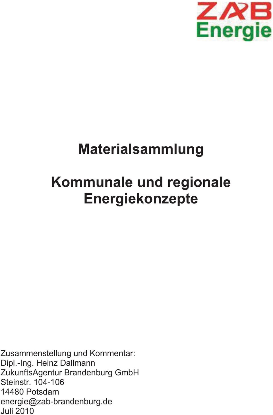 -Ing. Heinz Dallmann ZukunftsAgentur Brandenburg GmbH