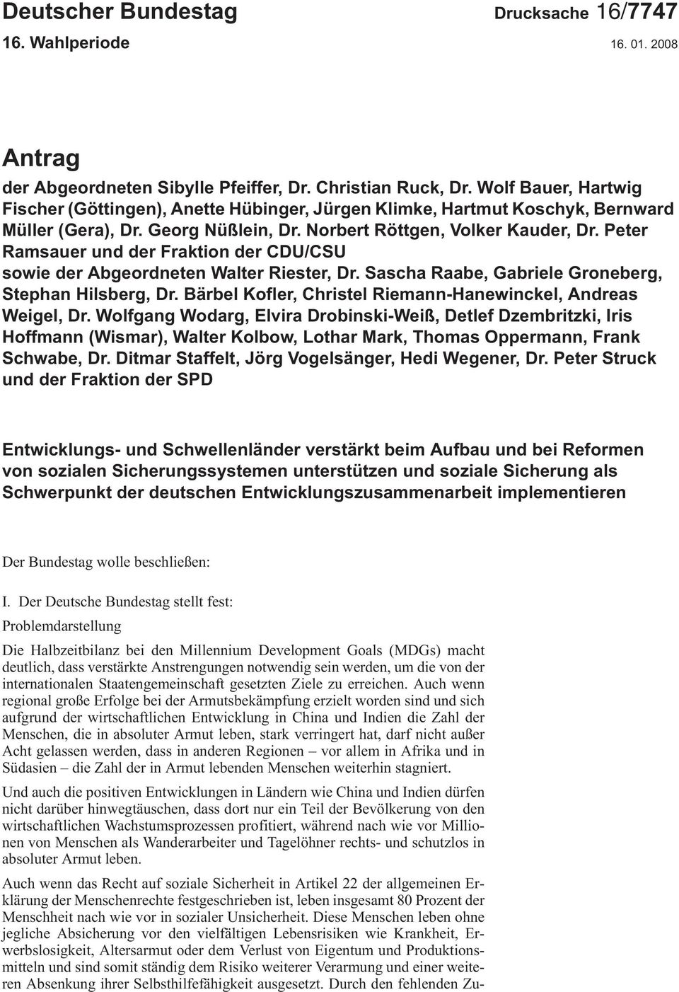 Peter Ramsauer und der Fraktion der CDU/CSU sowie der Abgeordneten Walter Riester, Dr. Sascha Raabe, Gabriele Groneberg, Stephan Hilsberg, Dr.