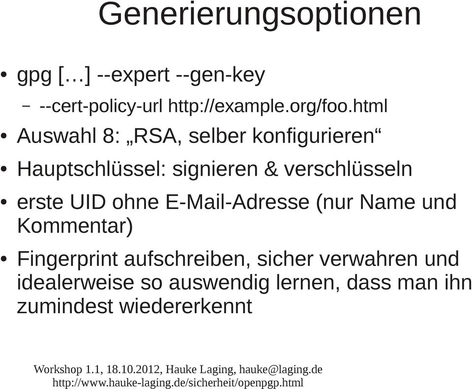 html Auswahl 8: RSA, selber konfigurieren Hauptschlüssel: signieren & verschlüsseln