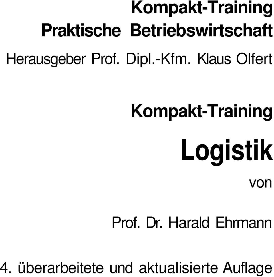 Klaus Olfert Kompakt-Training Logistik von