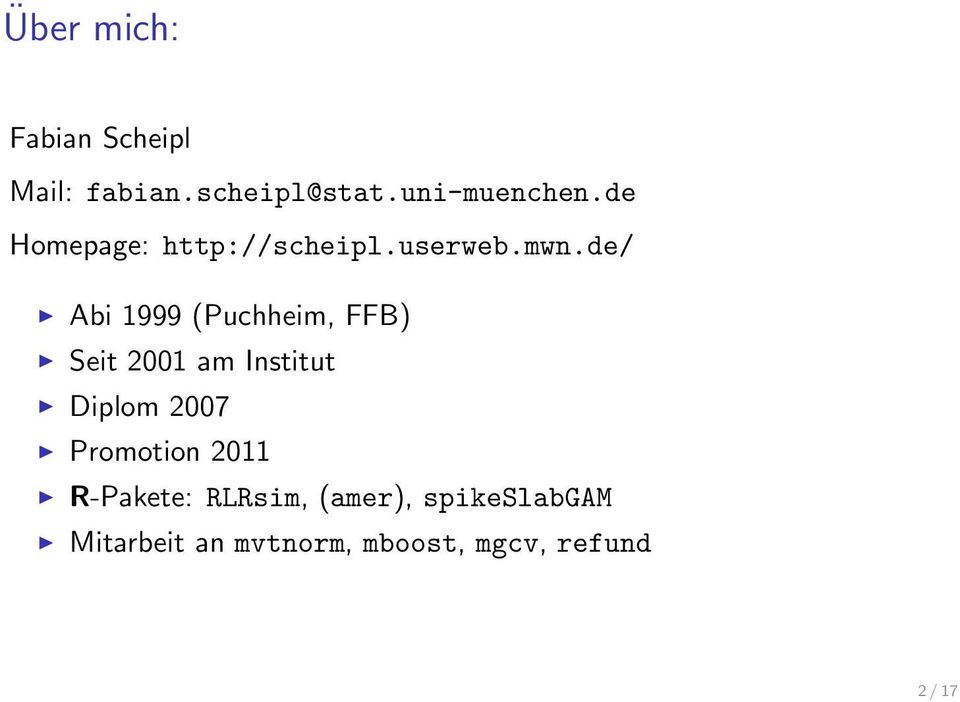 de/ Abi 1999 (Puchheim, FFB) Seit 2001 am Institut Diplom 2007