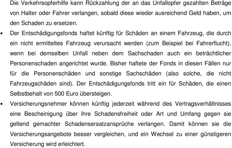 Sachschaden auch ein beträchtlicher Personenschaden angerichtet wurde.