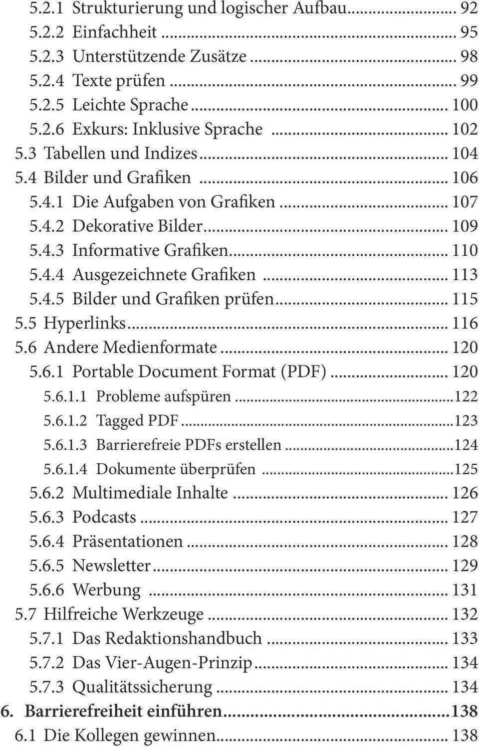 .. 113 5.4.5 Bilder und Grafiken prüfen... 115 5.5 Hyperlinks... 116 5.6 Andere Medienformate... 120 5.6.1 Portable Document Format (PDF)... 120 5.6.1.1 Probleme aufspüren...122 5.6.1.2 Tagged PDF.