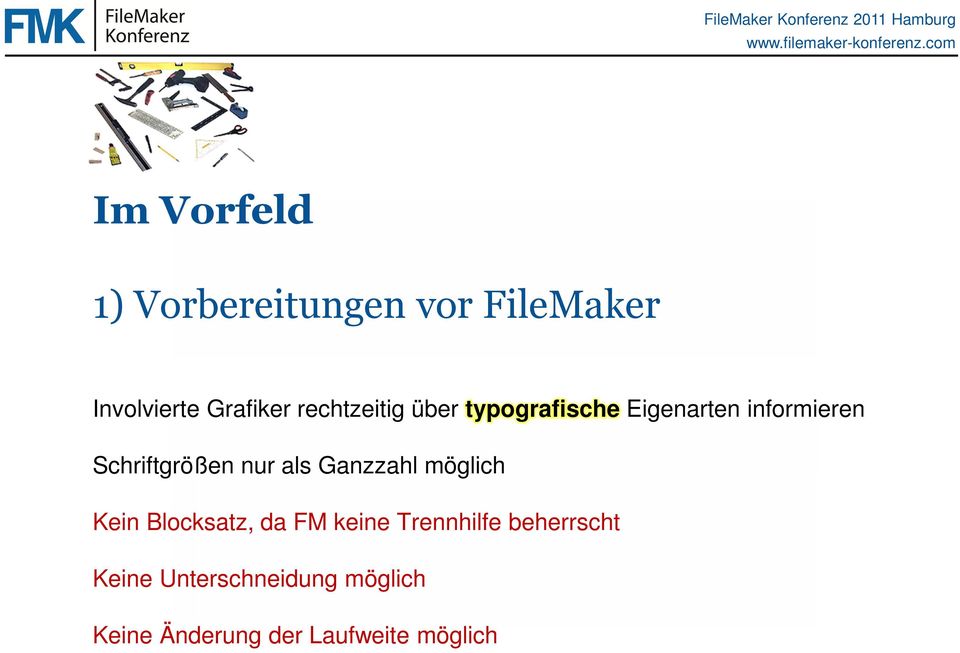 nur als Ganzzahl möglich Kein Blocksatz, da FM keine Trennhilfe